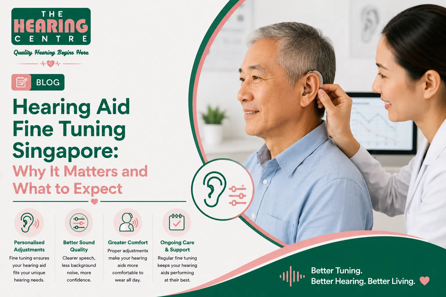 Hearing Aid Fine Tuning Singapore: Why It Matters and What to Expect